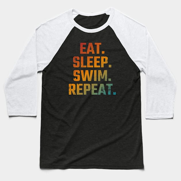 Eat Sleep Swim Repeat Baseball T-Shirt by Aquarius